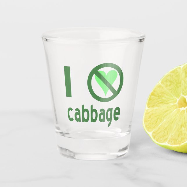 Ich hasse Cabbage Schnapsglas (Vorderseite)
