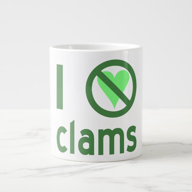 Ich hasse Clams I No Liebe Clams Jumbo-Tasse (Vorderseite)