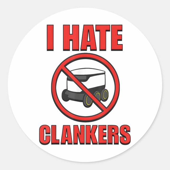 Ich hasse Clankers Funny für Männer Frauen _1 Runder Aufkleber (Vorderseite)