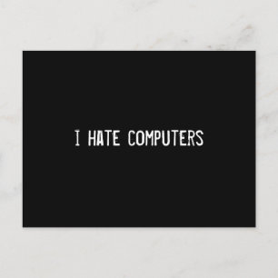 Ich hasse Computer Postkarte