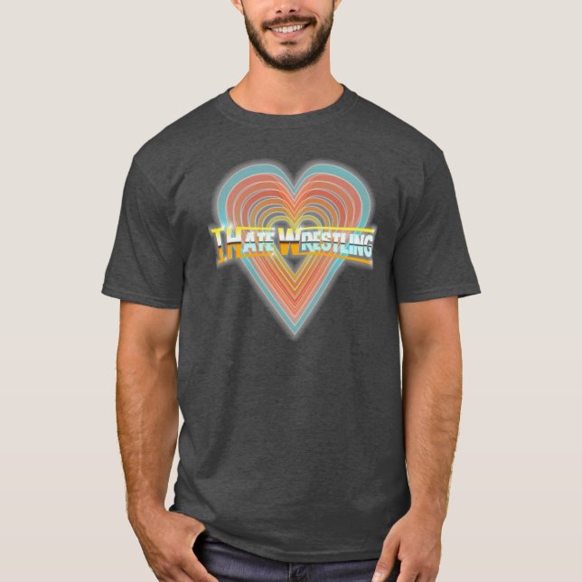 Ich hasse das Logo-T-Shirt der Wrestling-Männer T-Shirt (Vorderseite)