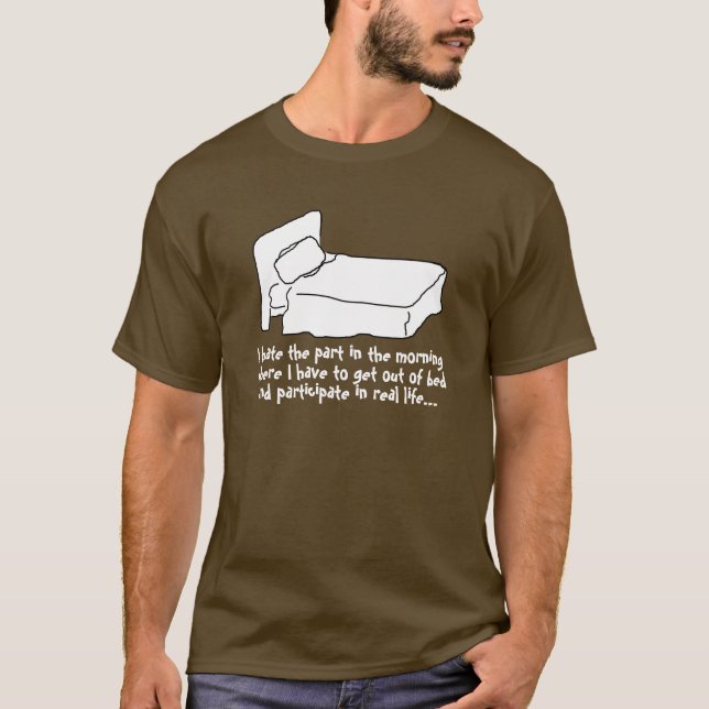 Ich hasse den Morgen.T - Shirt. T-Shirt (Vorderseite)