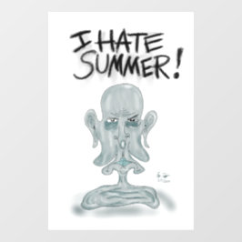 ICH HASSE DEN SOMMER! - schwitzen und schmelzen Fensteraufkleber