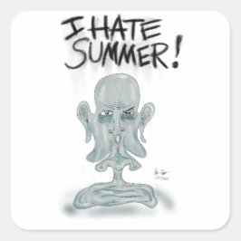 ICH HASSE DEN SOMMER! - schwitzen und schmelzen Quadratischer Aufkleber