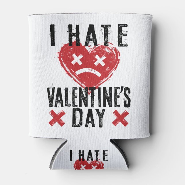 Ich hasse den Valentinstag Dosenkühler (Vorderseite)
