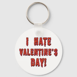 Ich hasse den Valentinstag Schlüsselanhänger