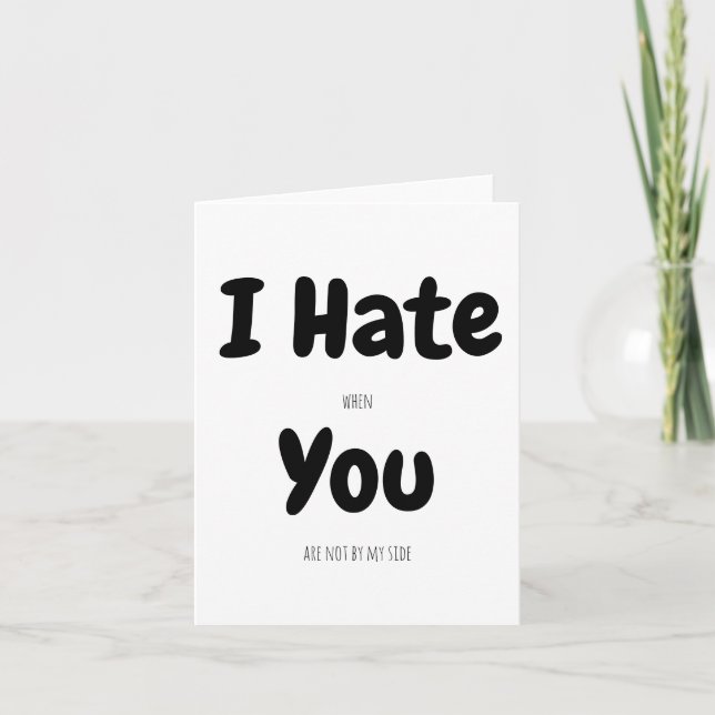 Ich hasse dich Funny Fake Card Nachricht Karte (Vorderseite)