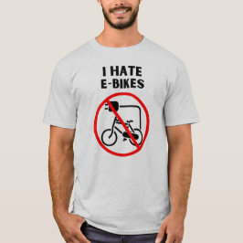 Ich hasse E-Bikes T-Shirt