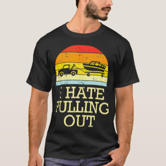 Ich hasse es, den Besitzer eines lustigen Bootes a T-Shirt