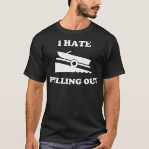 Ich hasse es, den Start von Fischerbooten auszuzie T-Shirt