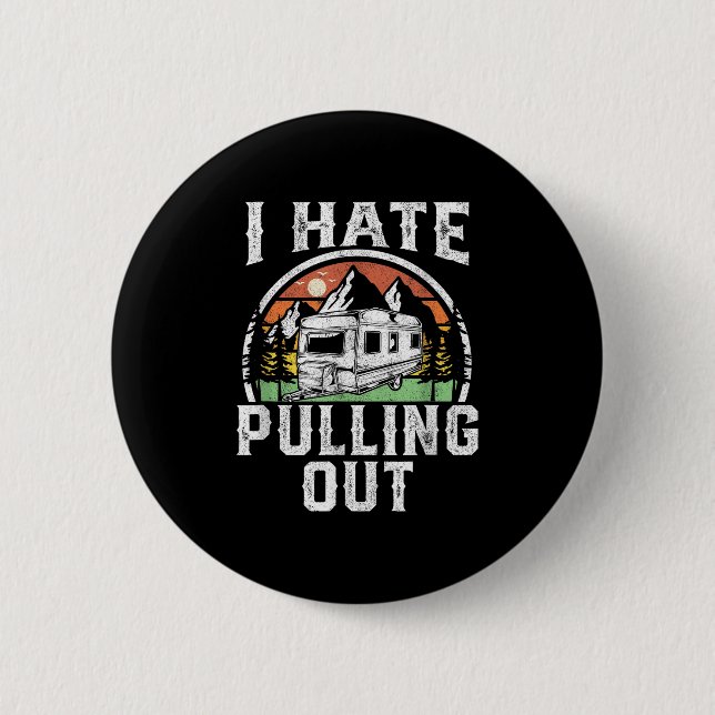 Ich hasse es, einen lustigen Camper RV Camping-Anh Button (Vorderseite)