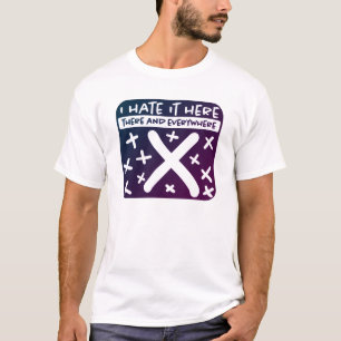 Ich hasse es hier X markiert den Spot-T - Shirt