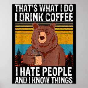 Ich hasse es Kaffee zu trinken Poster