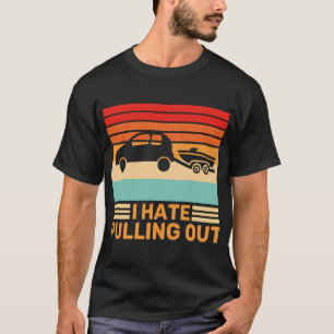 Ich hasse es, lustige Boote zu ziehen Retro T-Shirt