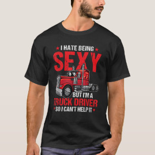 Ich hasse es, Truckie LGV Funny Truck Driver Truck T-Shirt