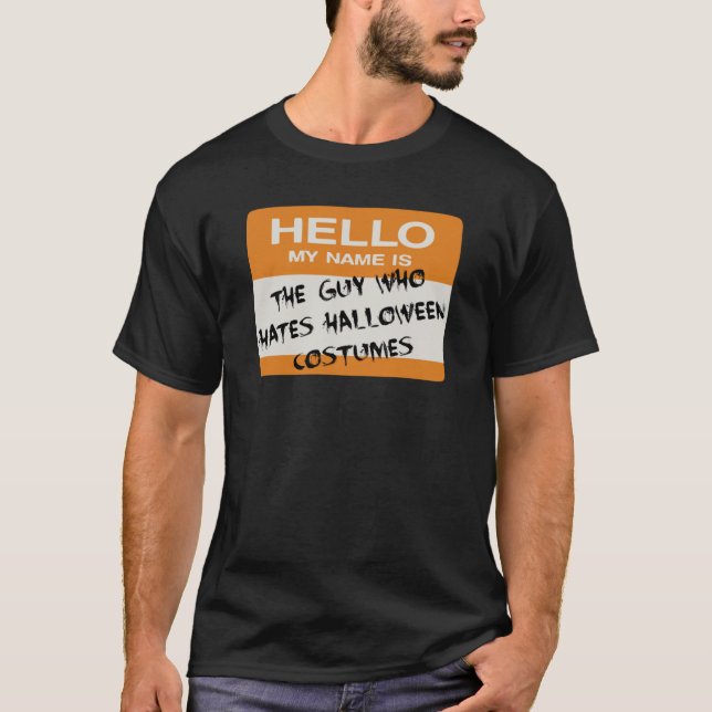 Ich hasse Halloween-Kostüm-T-Shirt T-Shirt (Vorderseite)