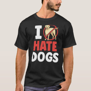 Ich hasse Hunde Katzen T-Shirt