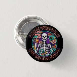 Ich hasse jeden Kaffee hilft Kaffee-Liebhaber-Gesc Button