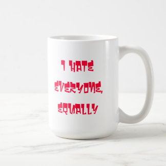 Ich hasse jeder, gleichmäßig Kaffee-Tasse Kaffeetasse