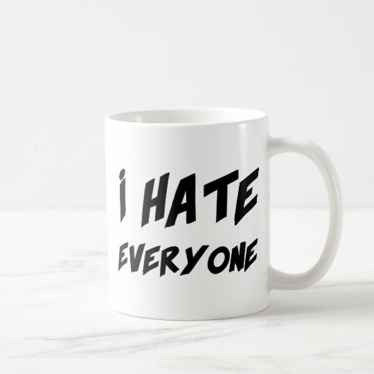 Ich hasse jeder kaffeetasse