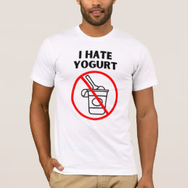 Ich hasse Jogurt T-Shirt