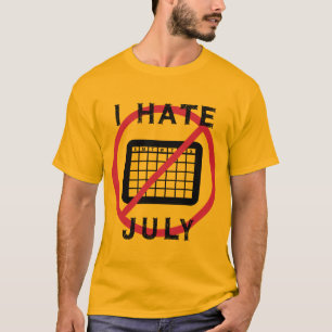 Ich hasse Juli T-Shirt