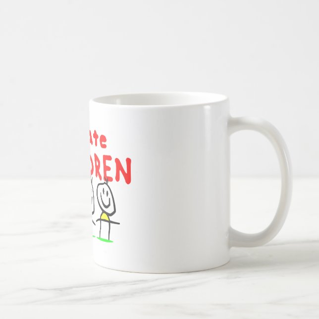 Ich hasse Kinder! Kaffeetasse (Rechts)
