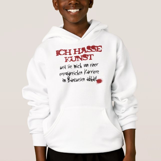 Ich hasse Kunst... Hoodie (Vorderseite)
