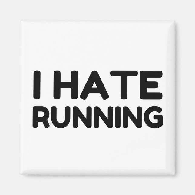 ICH HASSE LAUFEN MAGNET (Vorne)