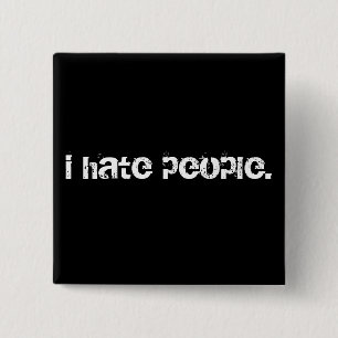 ich hasse Leute Button