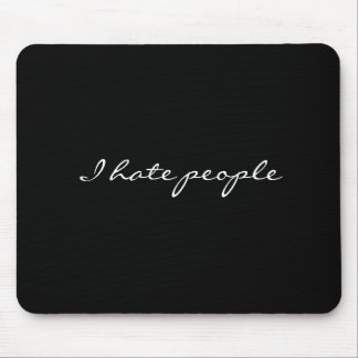 Ich hasse Leute Mousepad