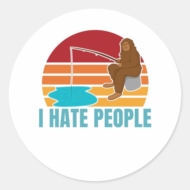 Ich hasse Leute Shirt Funny Bigfoot Runder Aufkleber (Vorderseite)