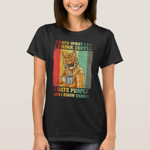 Ich hasse Menschen Ich trinke Kaffee Ich kenne Din T-Shirt