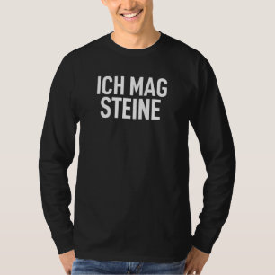 Ich Hasse Menschen Stein Sind Okay Ich Mag Steinhi T-Shirt
