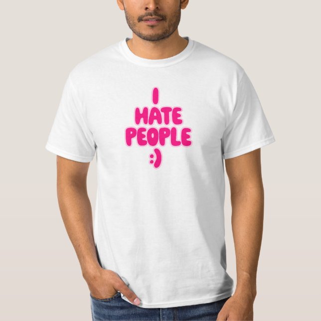 Ich hasse Menschen T-Shirt (Vorderseite)