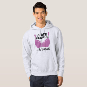Ich hasse Menschen und Bras Introvert Geschenk Hoodie