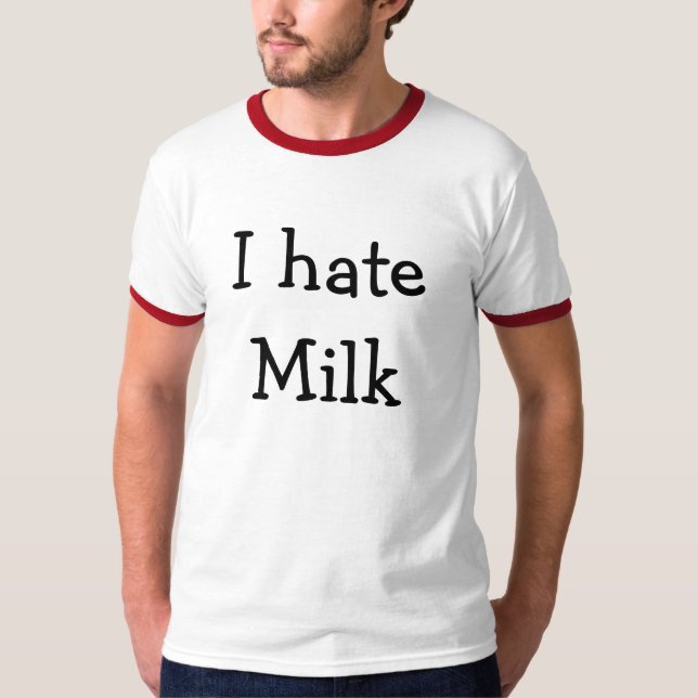 Ich hasse Milch T-Shirt (Vorderseite)