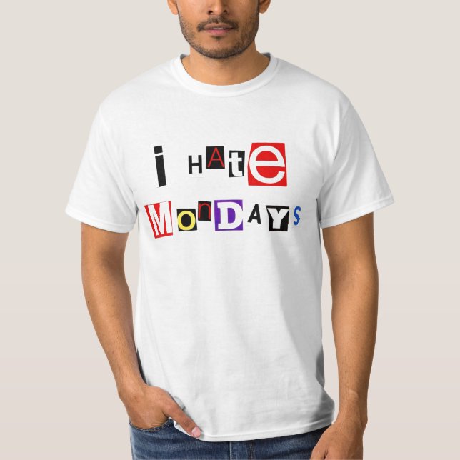 Ich hasse Montag-T - Shirt (Vorderseite)