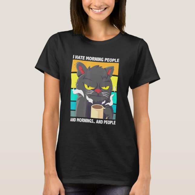 Ich hasse Morgenmenschen und Morgens und Leute spo T-Shirt (Vorderseite)