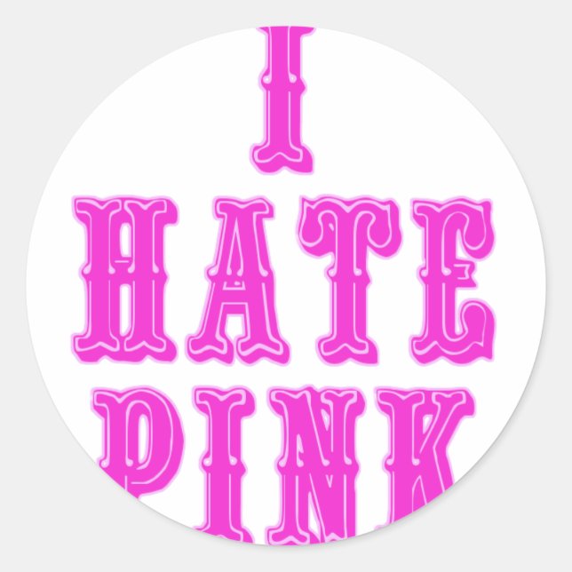 Ich hasse Pink Runder Aufkleber (Vorderseite)