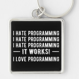 Ich hasse Programmieren - Lustiger Programmierer I Schlüsselanhänger