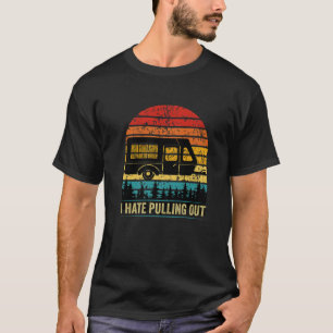 Ich hasse Pulling Funny Caravan Camping RV Trailer T-Shirt