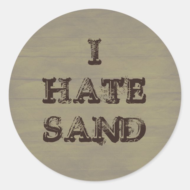 Ich hasse SAND Funny Military Grunge Runder Aufkleber (Vorderseite)