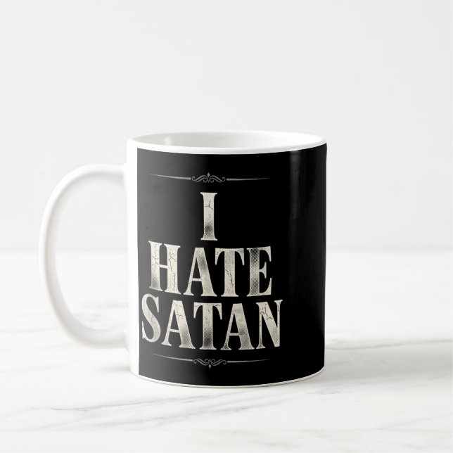 Ich hasse Satan Kaffeetasse (Links)
