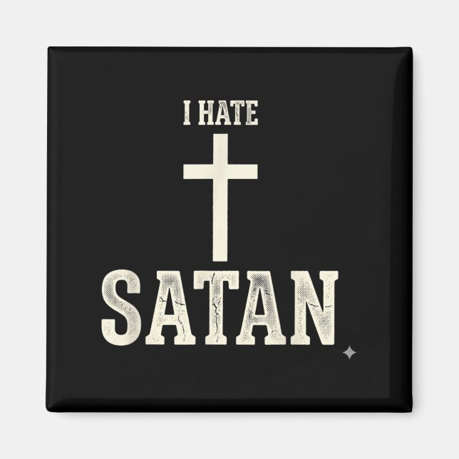 Ich hasse Satan Magnet (Vorne)