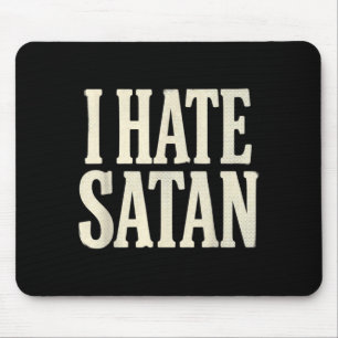 Ich hasse Satan Mousepad