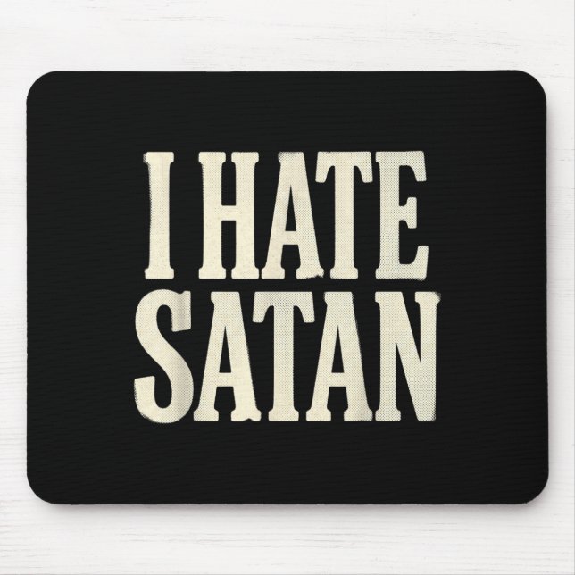Ich hasse Satan Mousepad (Vorne)