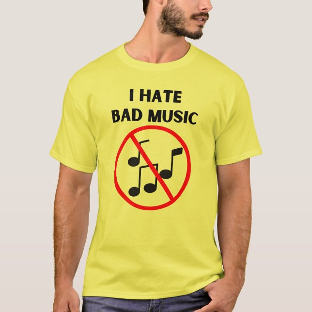 Ich hasse schlechte Musik T-Shirt (Vorderseite)