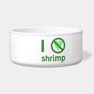 Ich hasse Shrimp I Keine Liebe Shrimp Napf