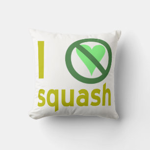 Ich hasse Squash Keine Liebe Kissen